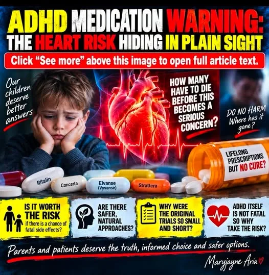 ADHD MEDICATION WARNING: THE HEART RISK HIDING IN PLAIN SIGHT.